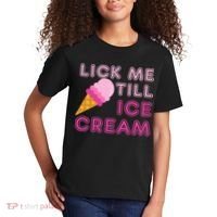Lick Me Till Ice Cream Funny saying Kids T-Shirt thumb 2