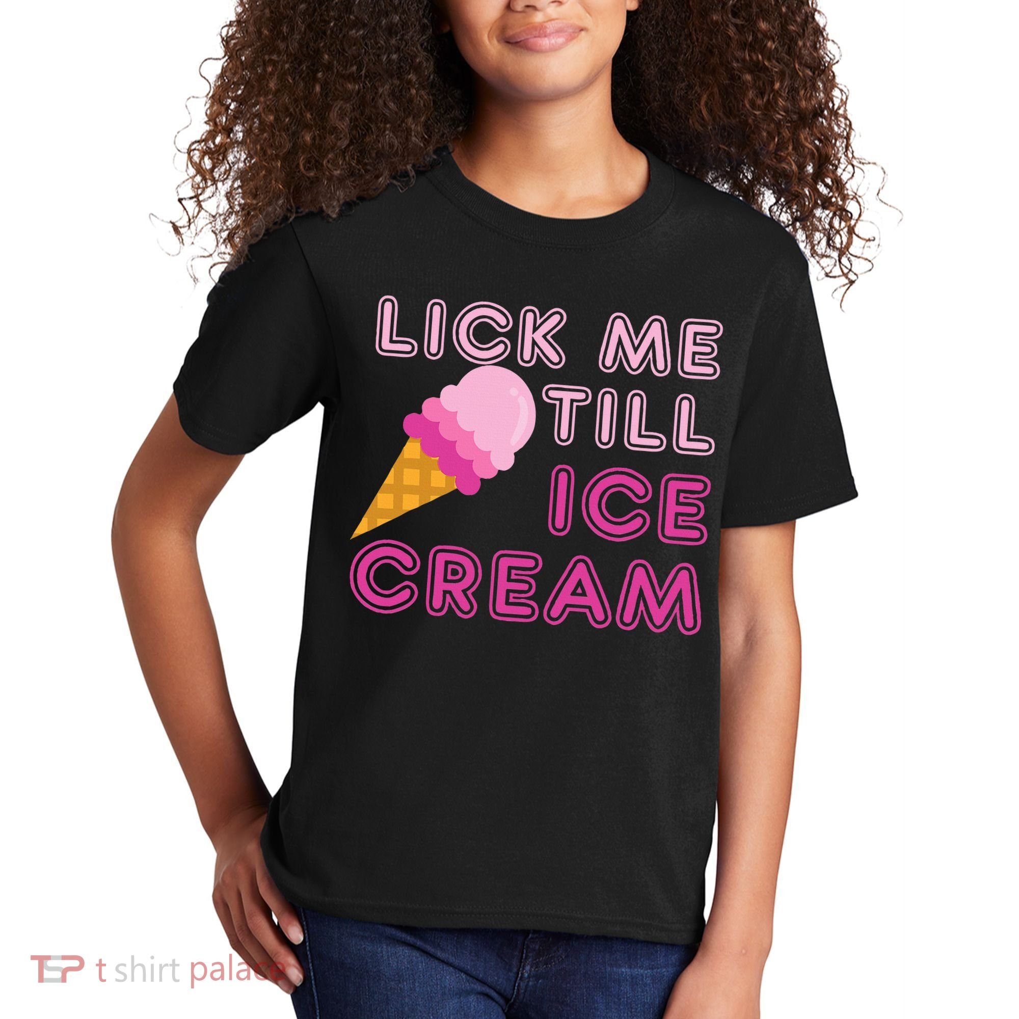 Lick Me Till Ice Cream Funny saying Kids T-Shirt