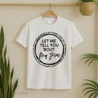 Let Me Tell You Bout My Jesus Christianity God Lover T-Shirt thumb 2