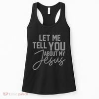 Let Me Tell You About My Jesus Women's Tank Top thumb 0