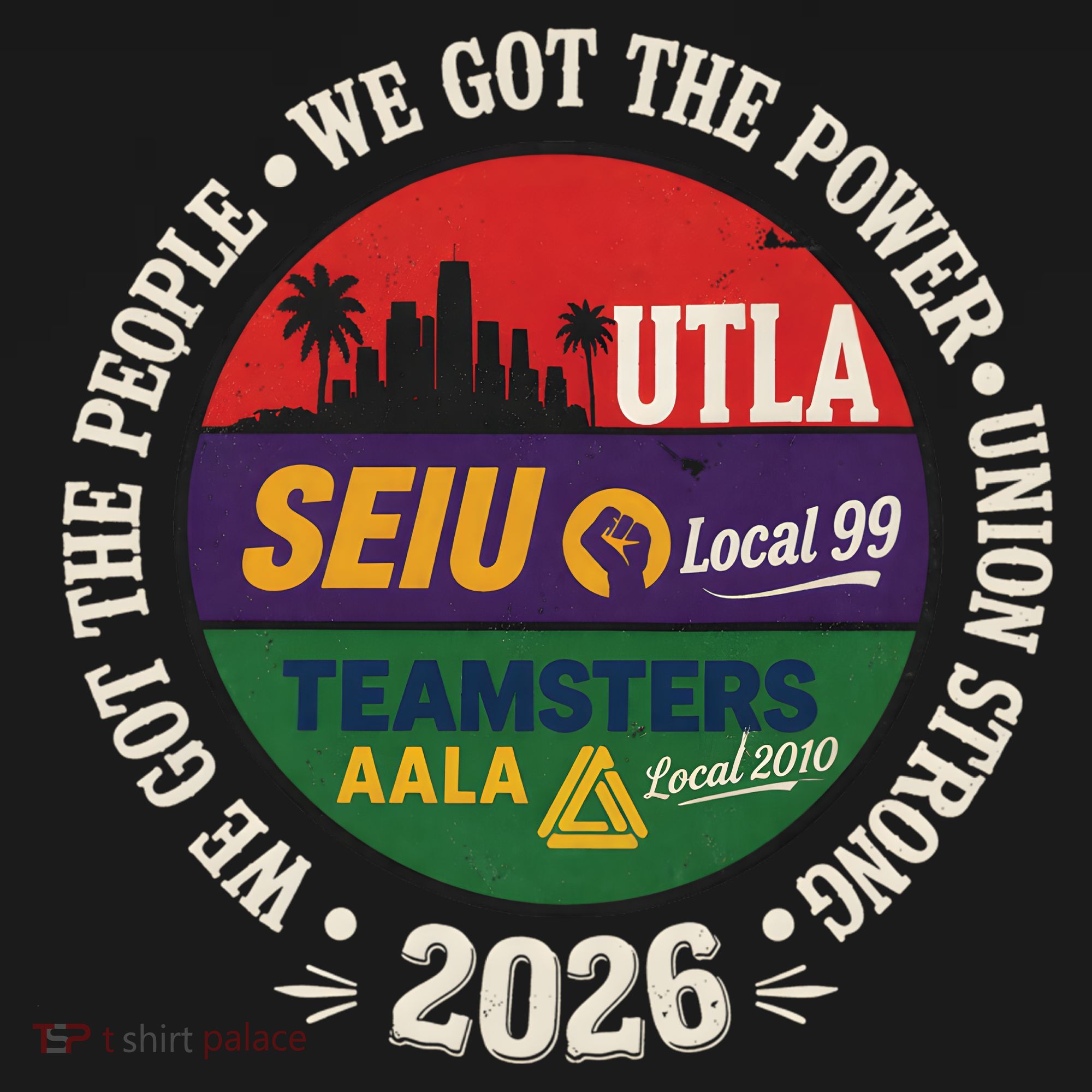 Labor Movement UTLA SEIU AALA We Got The People Coaster