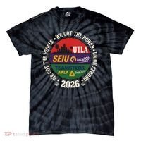 Labor Movement UTLA SEIU AALA We Got The People Tie-Dye T-Shirt thumb 0