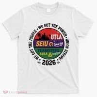 Labor Movement UTLA SEIU AALA We Got The People T-Shirt thumb 0