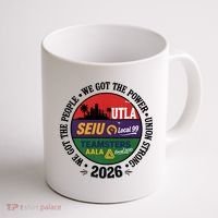 Labor Movement UTLA SEIU AALA We Got The People Coffee Mug thumb 1