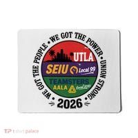 Labor Movement UTLA SEIU AALA We Got The People Mousepad thumb 0