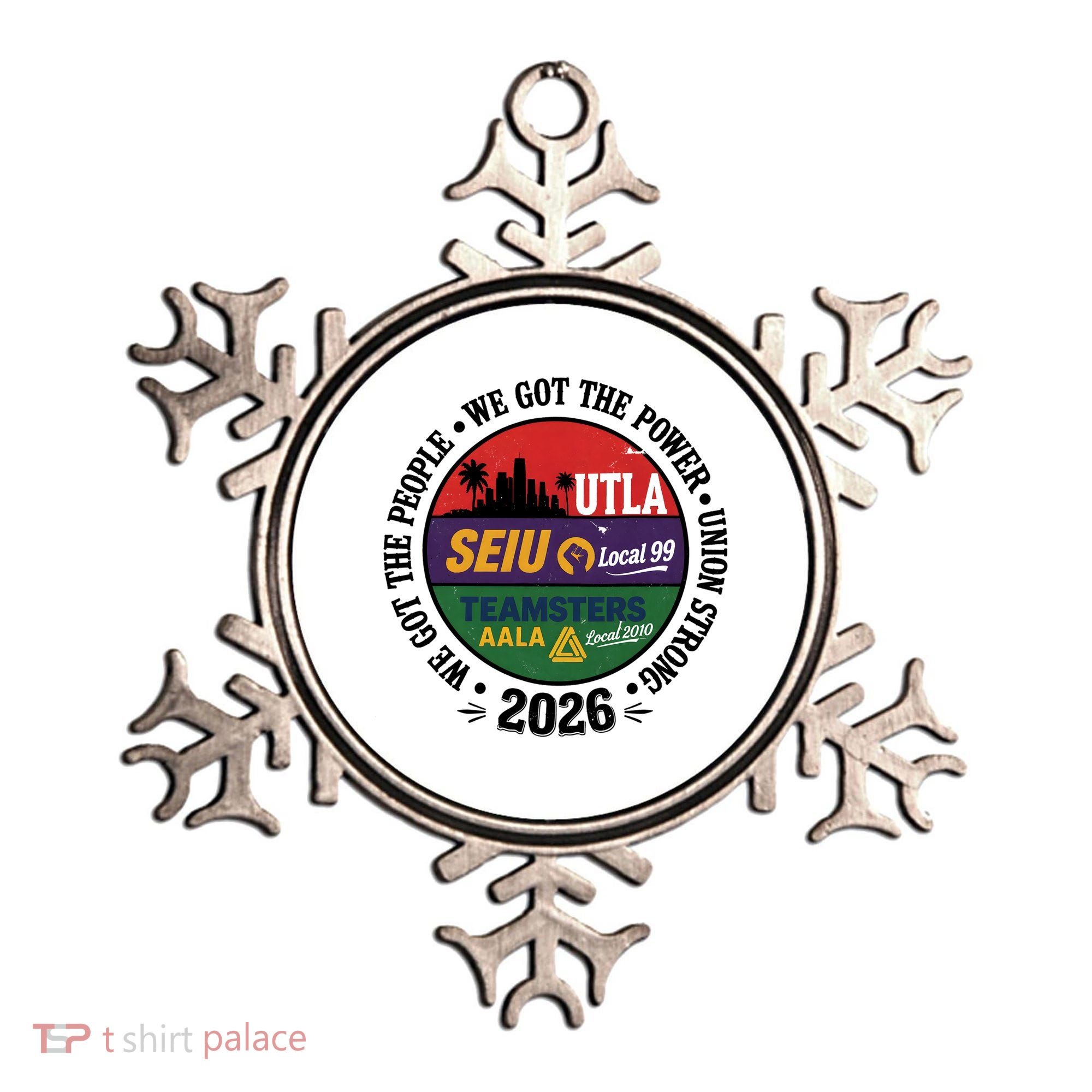 Labor Movement UTLA SEIU AALA We Got The People Ornament
