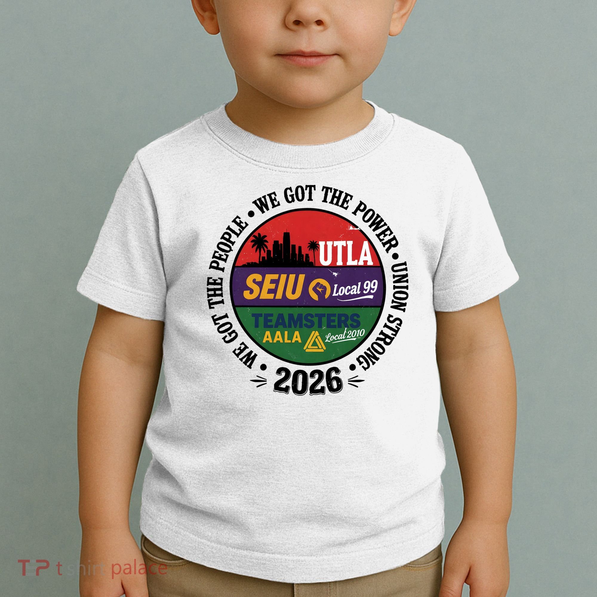 Labor Movement UTLA SEIU AALA We Got The People Toddler T-Shirt