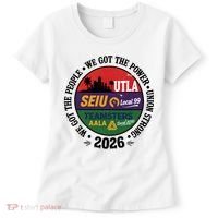 Labor Movement UTLA SEIU AALA We Got The People Women's T-Shirt thumb 0