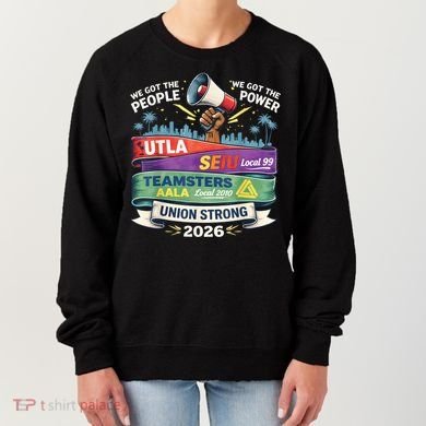 Labor Movement UTLA SEIU AALA Union Strong Protest Women's Sweatshirt
