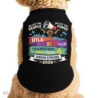 Labor Movement UTLA SEIU AALA Union Strong Protest Doggie Tank thumb 0