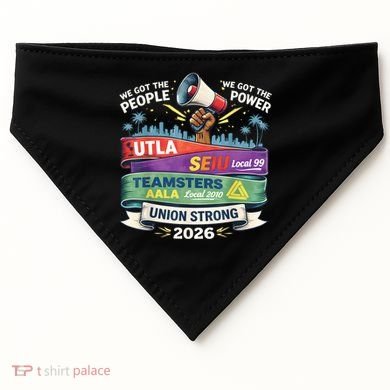 Labor Movement UTLA SEIU AALA Union Strong Protest USA-Made Doggie Bandana
