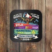 Labor Movement UTLA SEIU AALA Union Strong Protest Coaster thumb 0