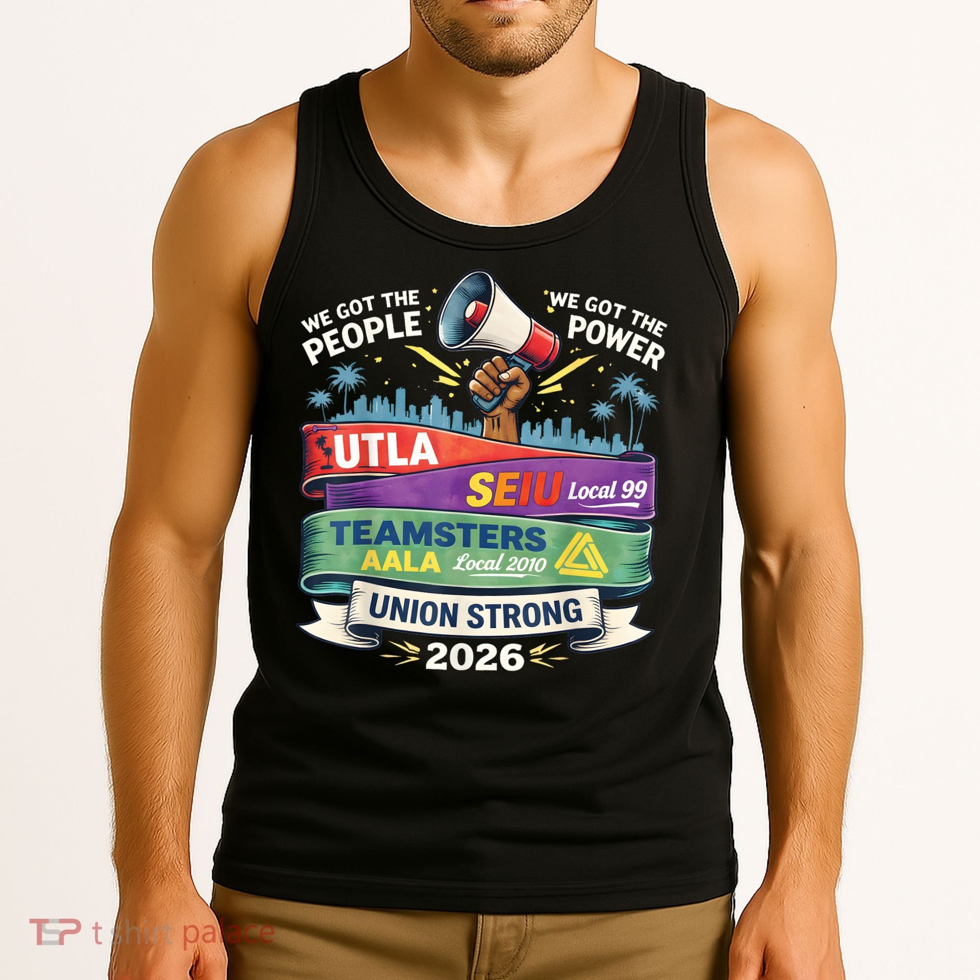 Labor Movement UTLA SEIU AALA Union Strong Protest Tank Top