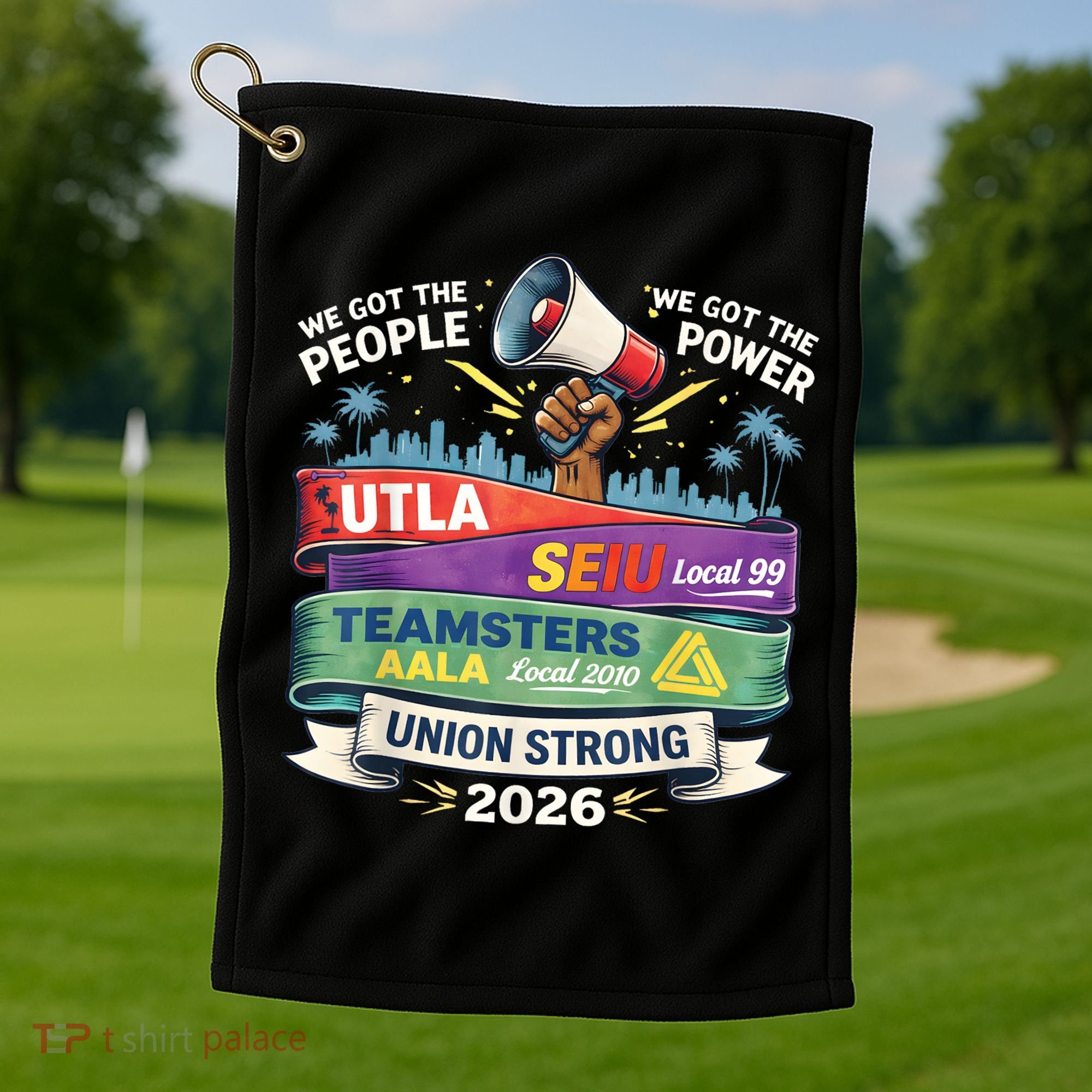 Labor Movement UTLA SEIU AALA Union Strong Protest Golf Towel