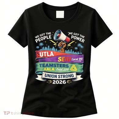 Labor Movement UTLA SEIU AALA Union Strong Protest Women's T-Shirt