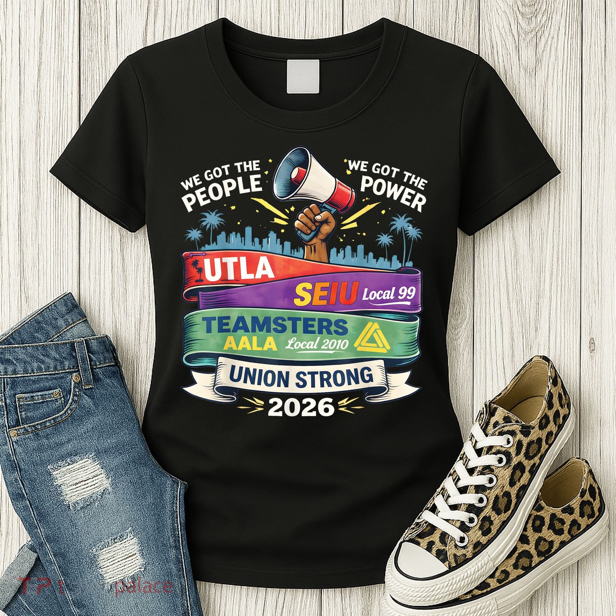 Labor Movement UTLA SEIU AALA Union Strong Protest Women's T-Shirt