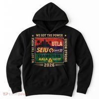 Labor Movement UTLA SEIU AALA Power To The People Hoodie thumb 0