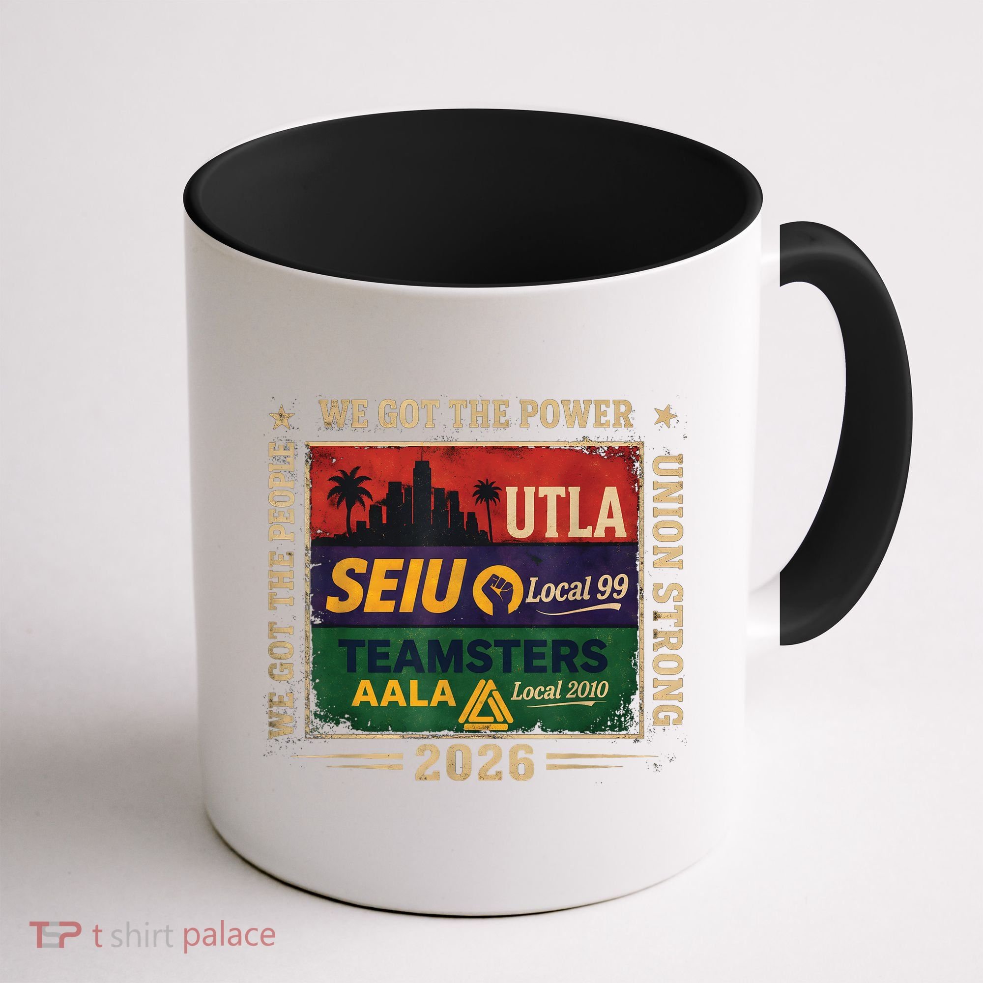 Labor Movement UTLA SEIU AALA Power To The People Coffee Mug