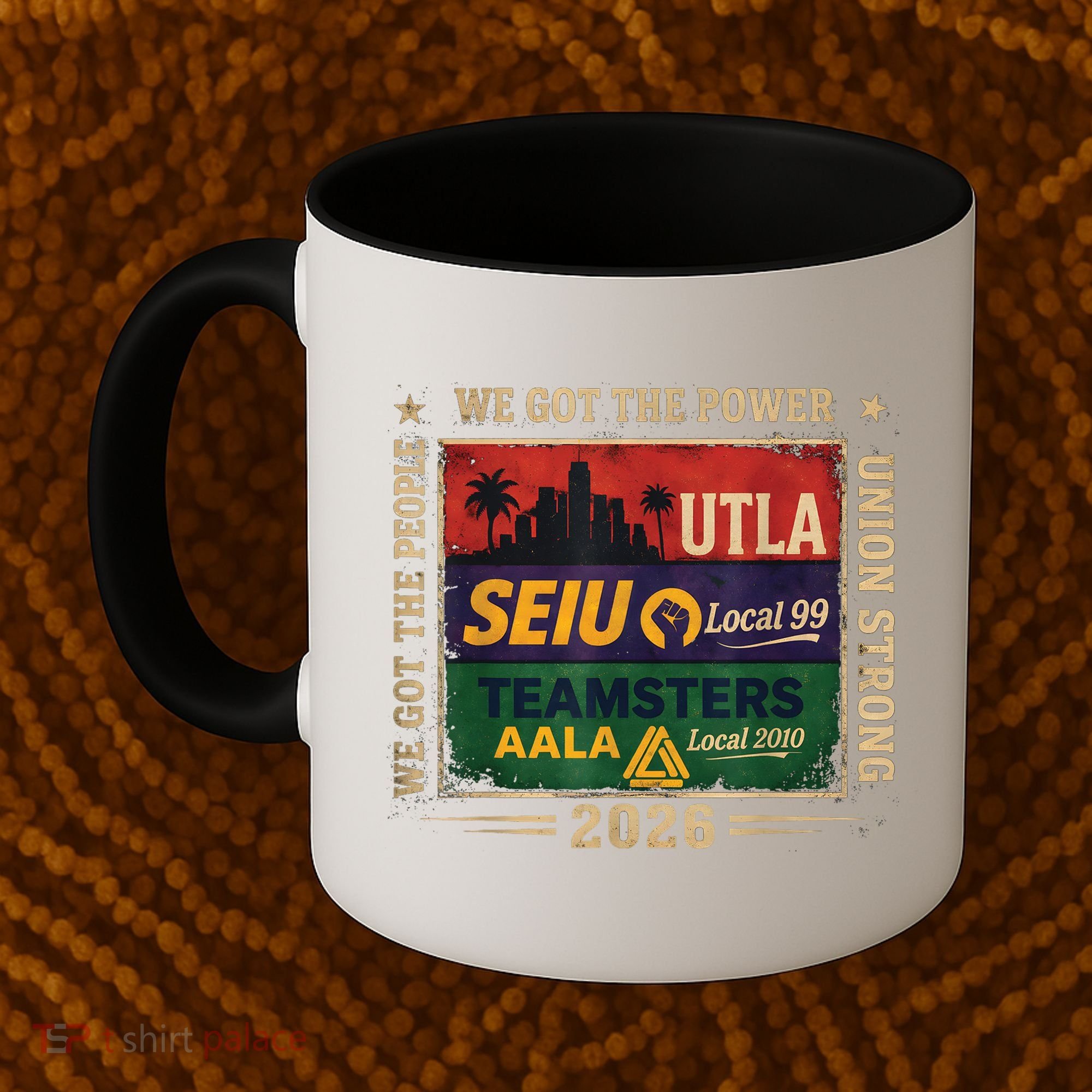 Labor Movement UTLA SEIU AALA Power To The People Coffee Mug