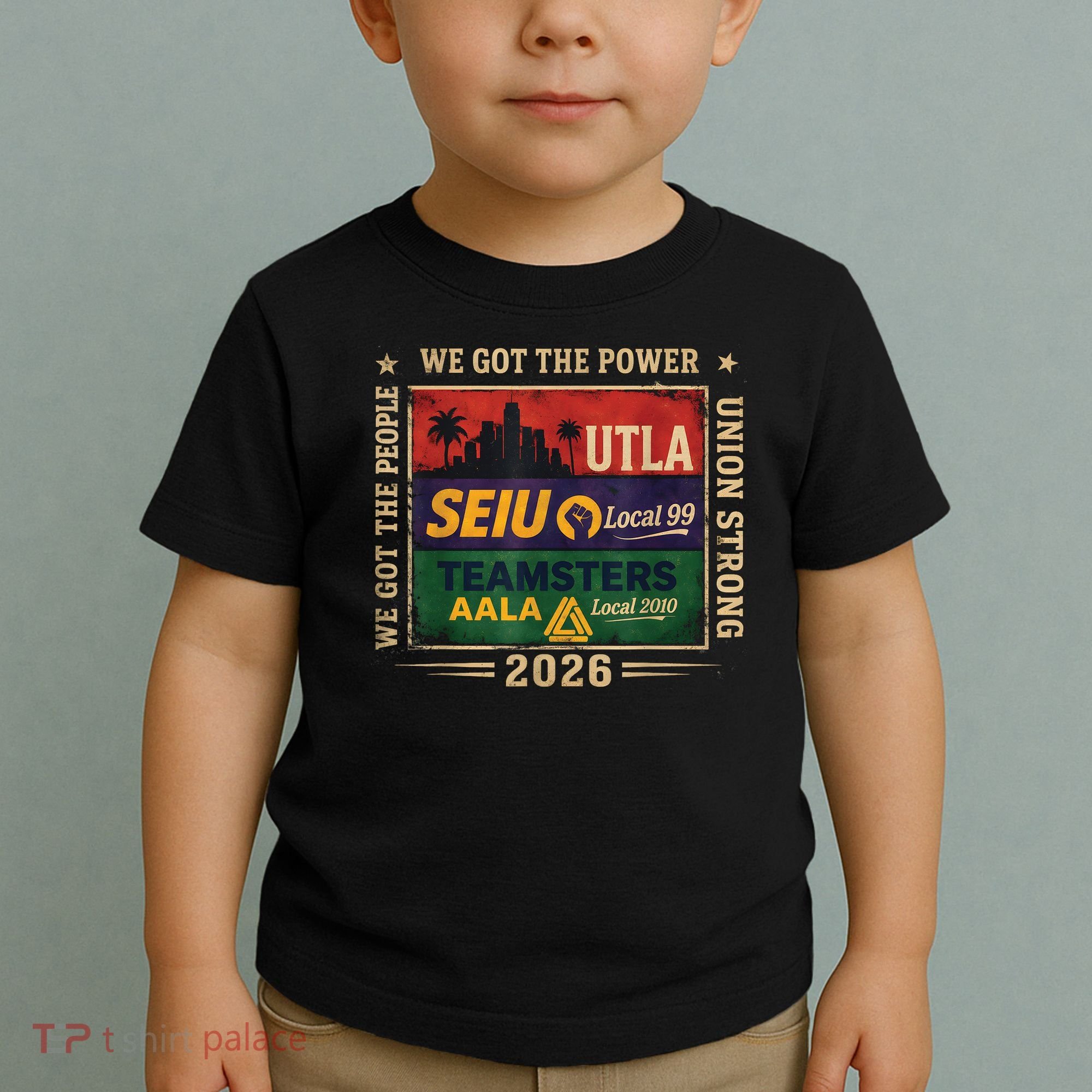 Labor Movement UTLA SEIU AALA Power To The People Toddler T-Shirt