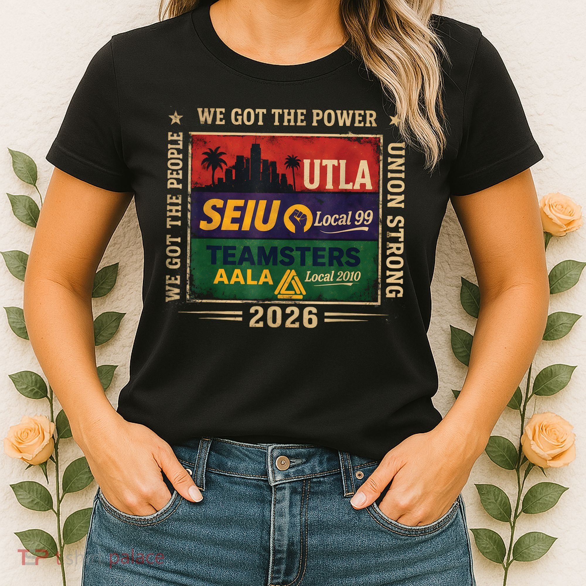 Labor Movement UTLA SEIU AALA Power To The People Women's T-Shirt