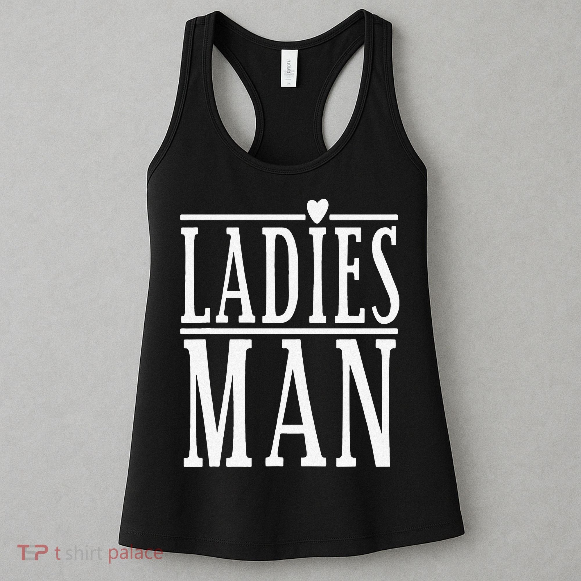 Ladies Man Valentine's Days Women's Tank Top