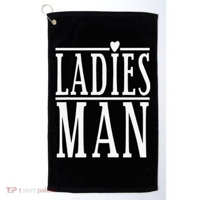 Ladies Man Valentine's Days Golf Towel
