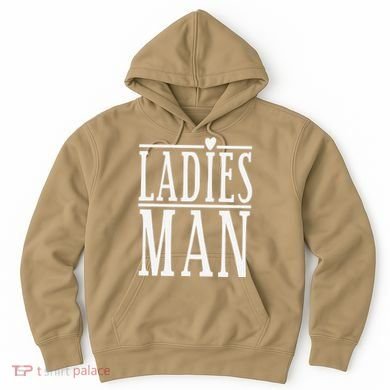 Ladies Man Valentine's Days Hoodie