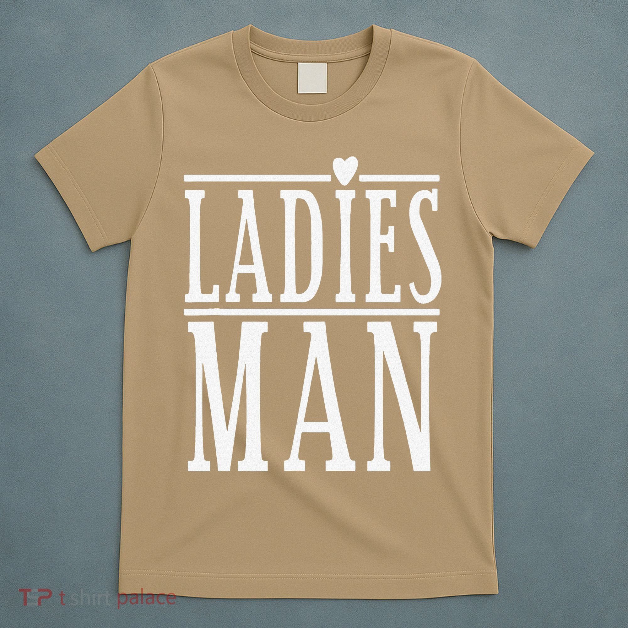 Ladies Man Valentine's Days T-Shirt