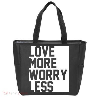 Love More Worry Less Quote Tote Bag