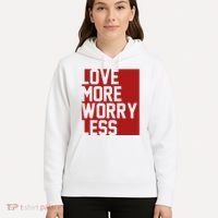 Love More Worry Less Quote Hoodie thumb 5