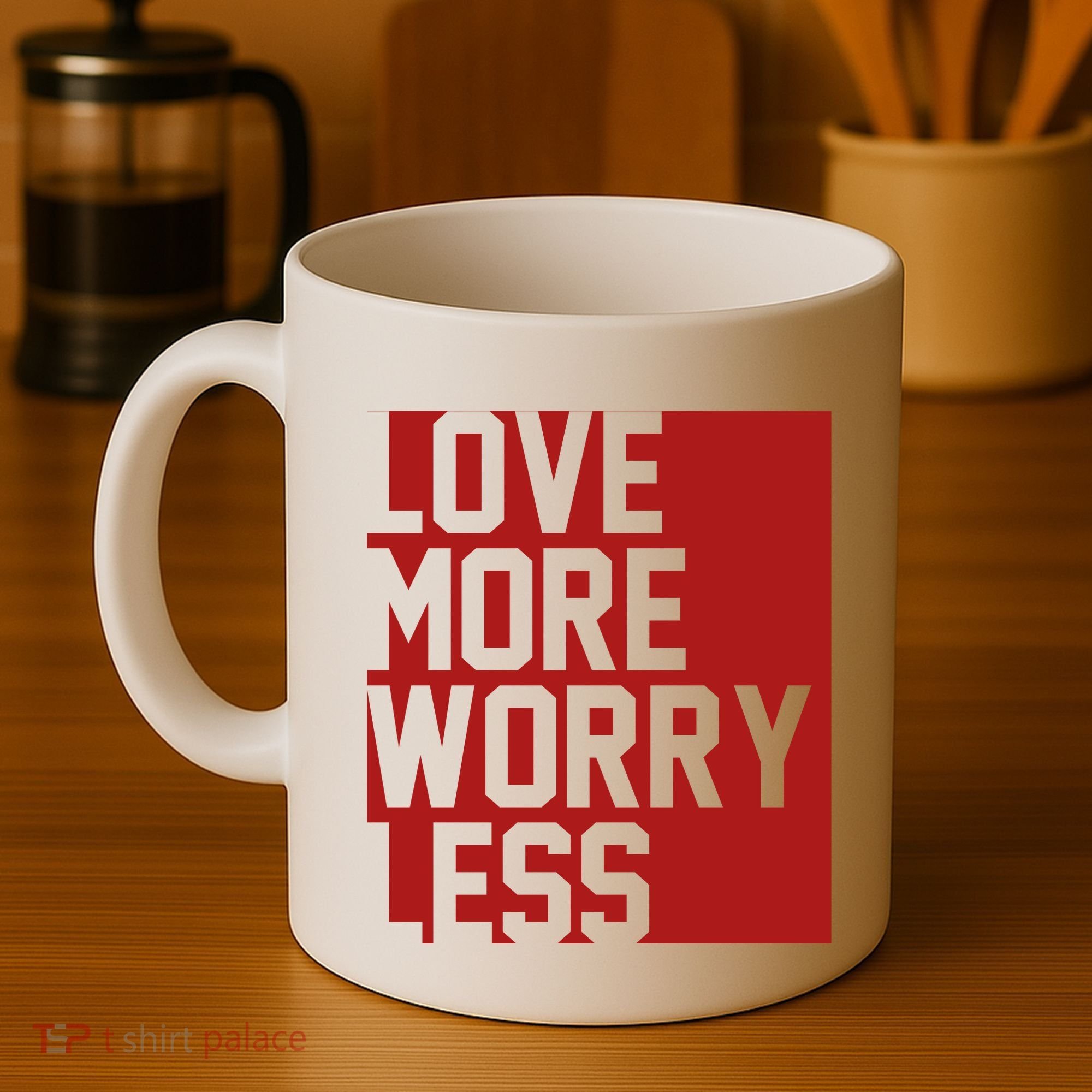 Love More Worry Less Quote Coffee Mug