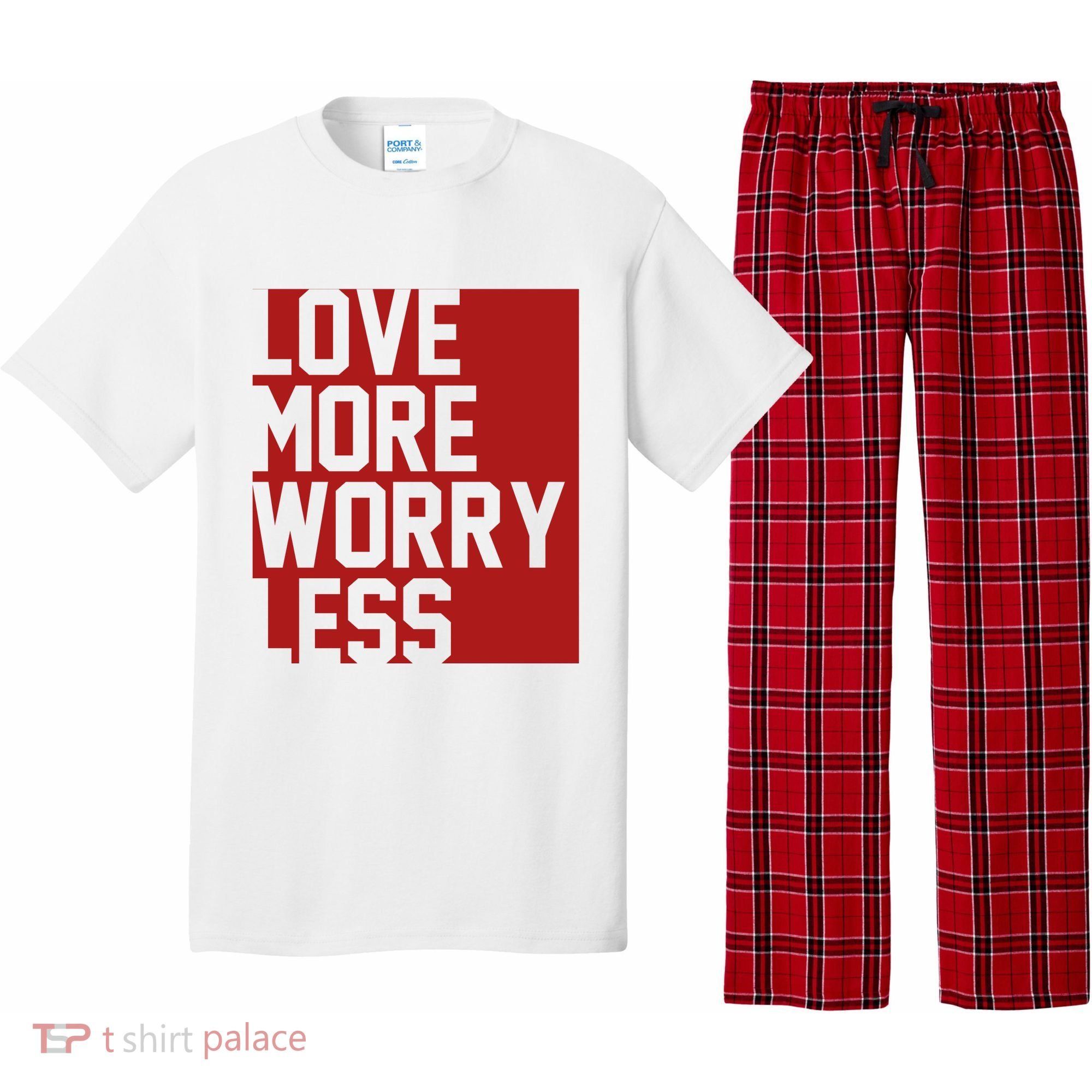 Love More Worry Less Quote Pajama Set