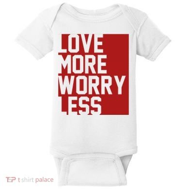 Love More Worry Less Quote Baby Bodysuit