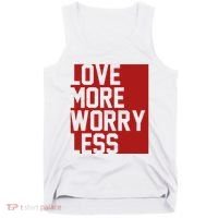 Love More Worry Less Quote Tank Top thumb 0