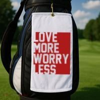 Love More Worry Less Quote Golf Towel thumb 2