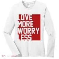 Love More Worry Less Quote Women's Long Sleeve Shirt thumb 0