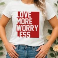 Love More Worry Less Quote Women's T-Shirt thumb 2