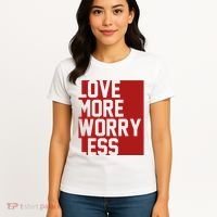 Love More Worry Less Quote Women's T-Shirt thumb 4