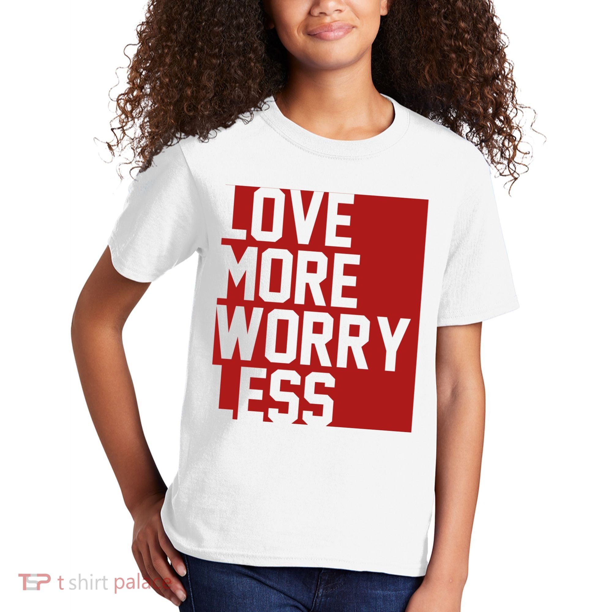 Love More Worry Less Quote Kids T-Shirt