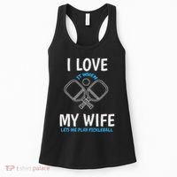 Love My Wife When She Let Me Play Pickleball Women's Tank Top thumb 0
