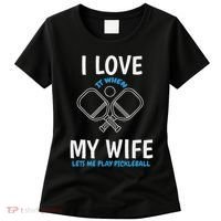 Love My Wife When She Let Me Play Pickleball Women's T-Shirt thumb 0
