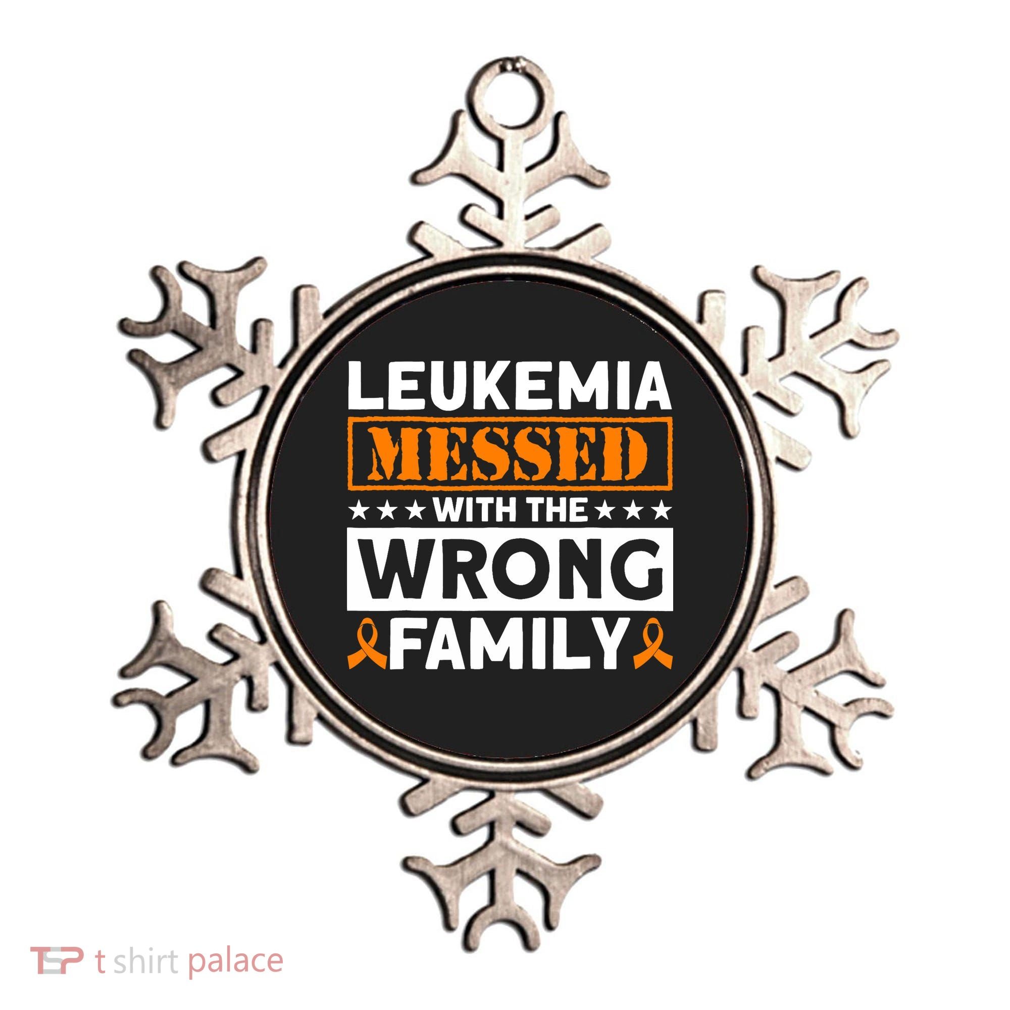 Leukemia Messed With The Wrong Family Leukemia Awareness Ornament