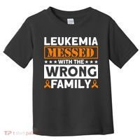 Leukemia Messed With The Wrong Family Leukemia Awareness Toddler T-Shirt thumb 0