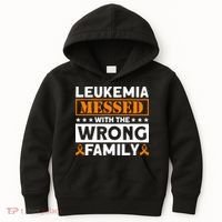 Leukemia Messed With The Wrong Family Leukemia Awareness Kids Hoodie thumb 0