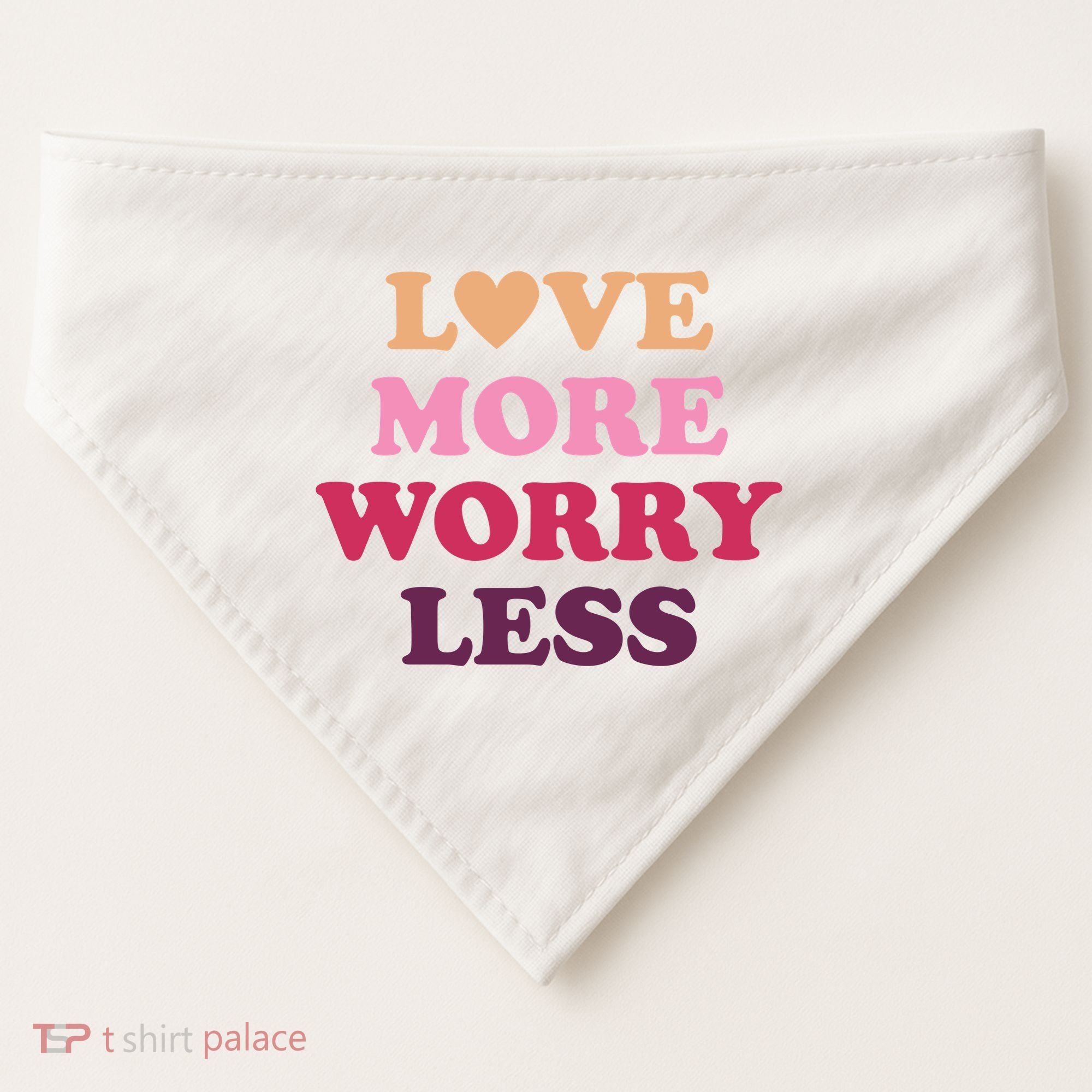 Love More Worry Less Inspiring Quote USA-Made Doggie Bandana