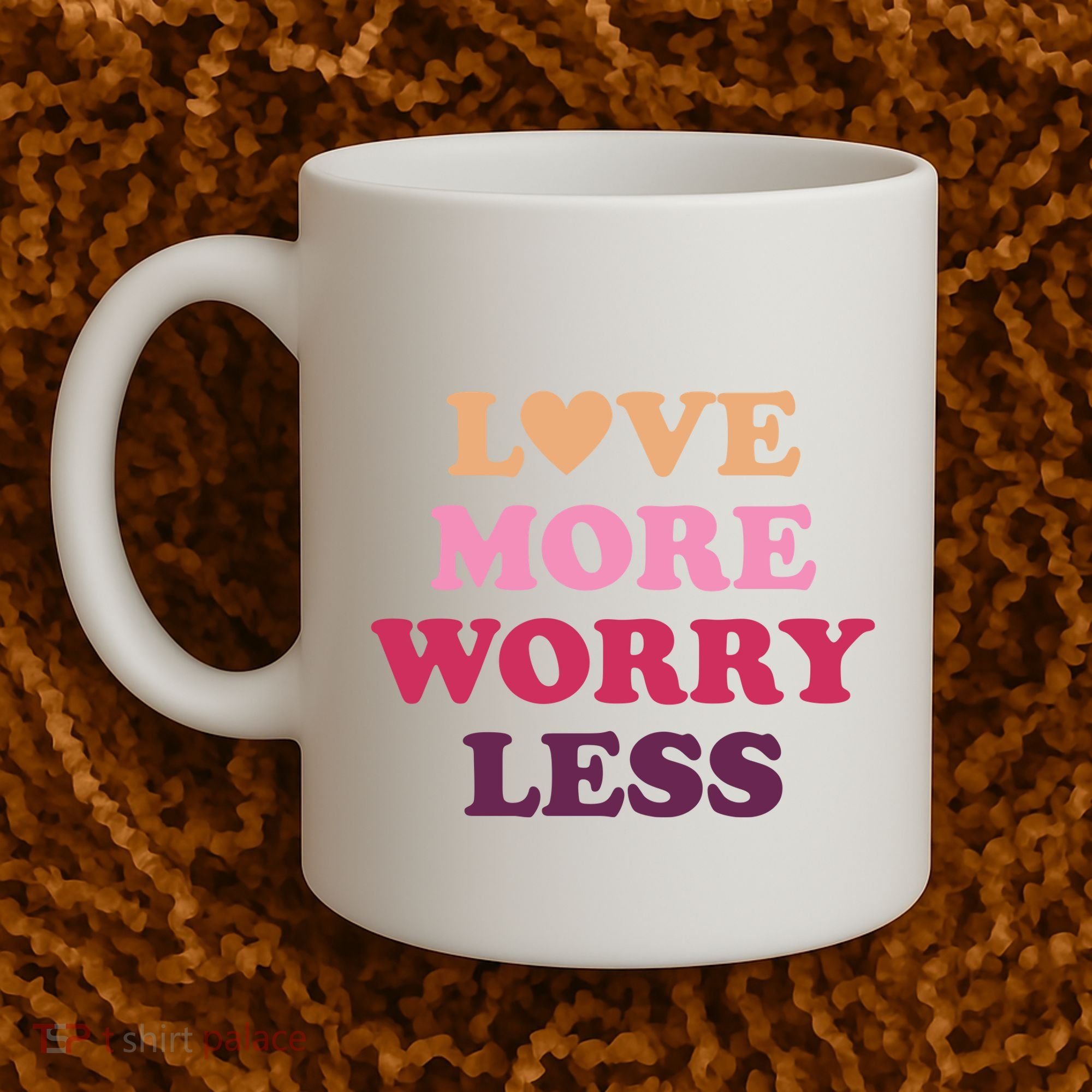 Love More Worry Less Inspiring Quote Coffee Mug