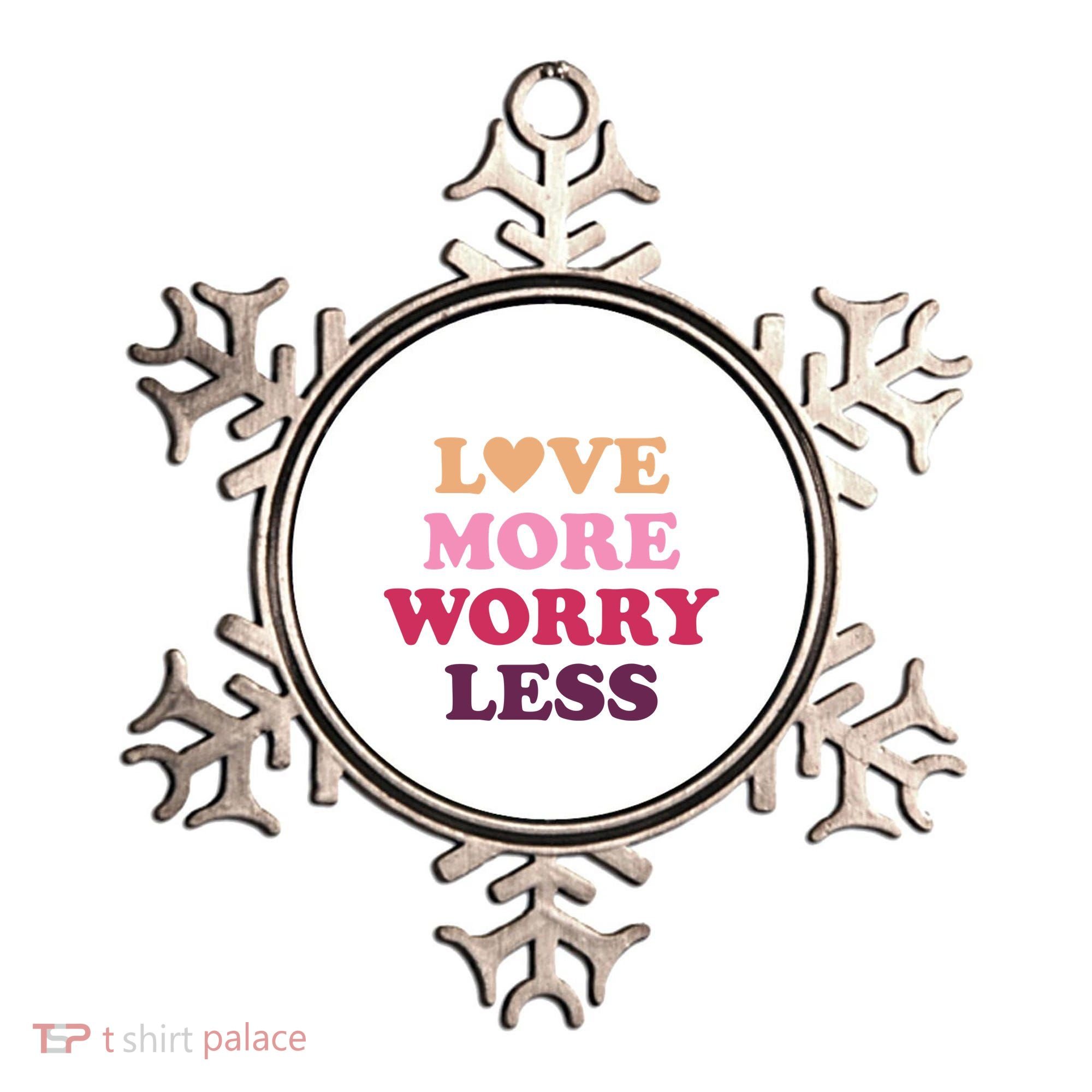 Love More Worry Less Inspiring Quote Ornament