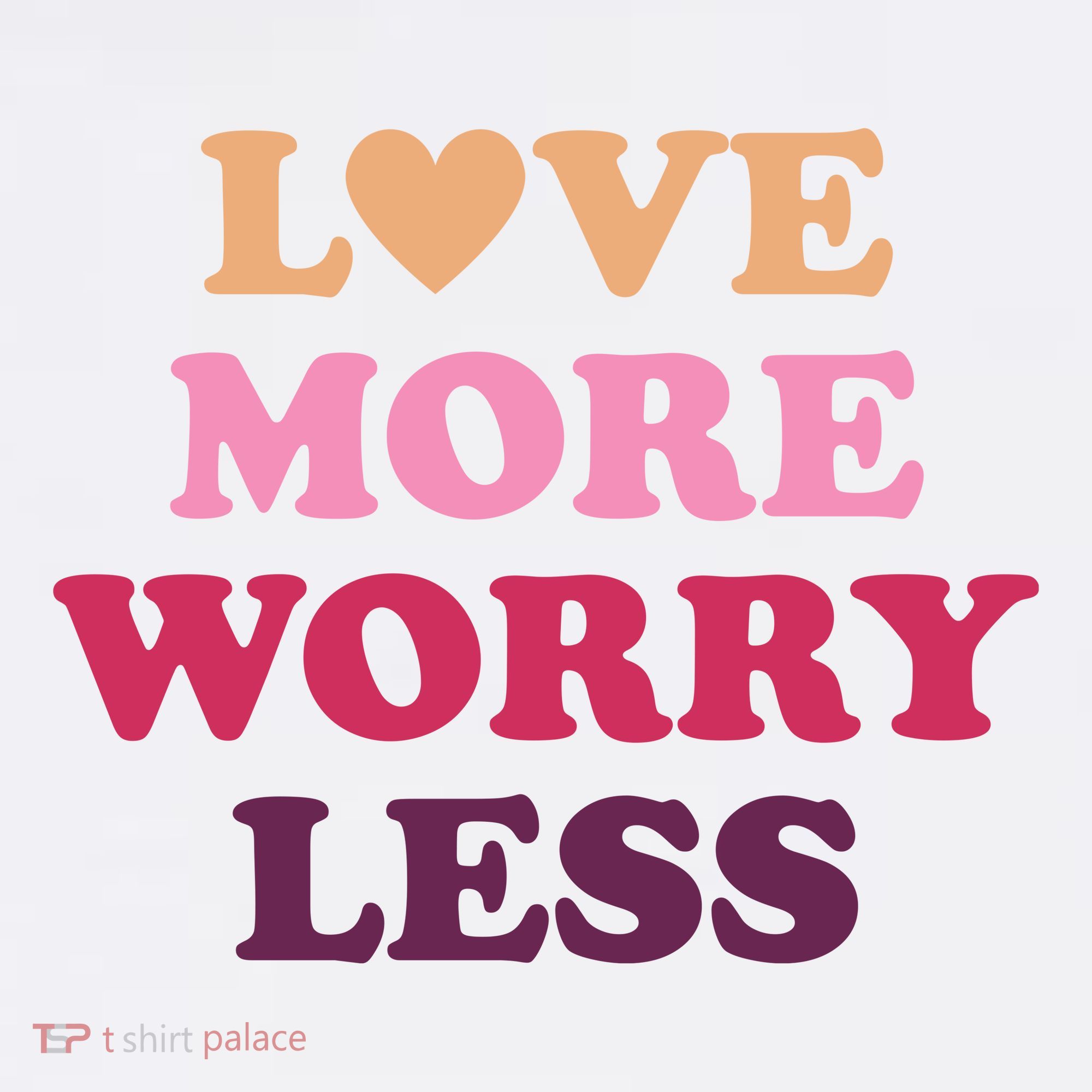 Love More Worry Less Inspiring Quote Women's Tank Top
