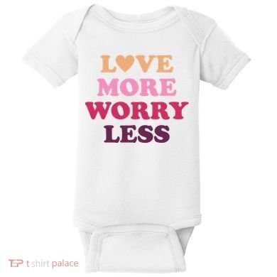 Love More Worry Less Inspiring Quote Baby Bodysuit